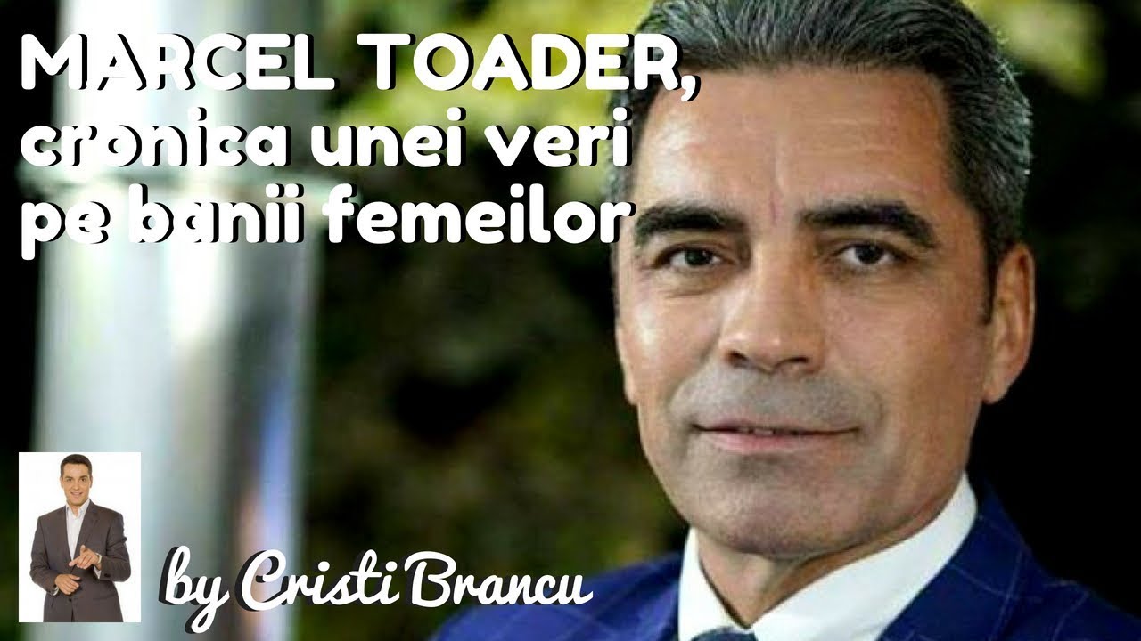 MARCEL TOADER, cronica unei veri pe banii femeilor ~ by Cristi Brancu