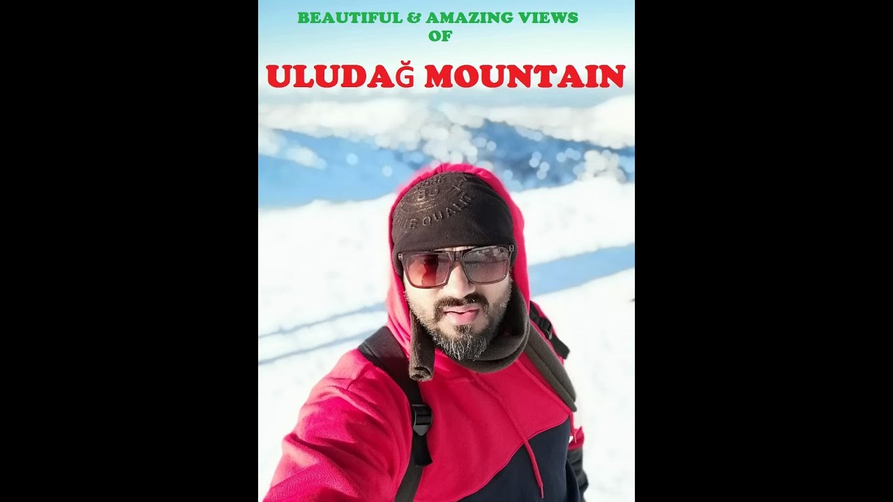 TOUR TURKEY 2021 | BEAUTIFUL & AMAZING VIEWS OF ULUDAG MOUNTAIN  EP-9