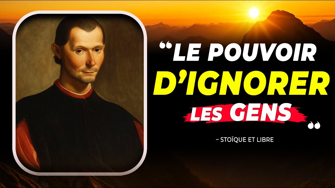 La Technique de Machiavel pour Ignorer les Gens et reprendre le contrôle de votre vie