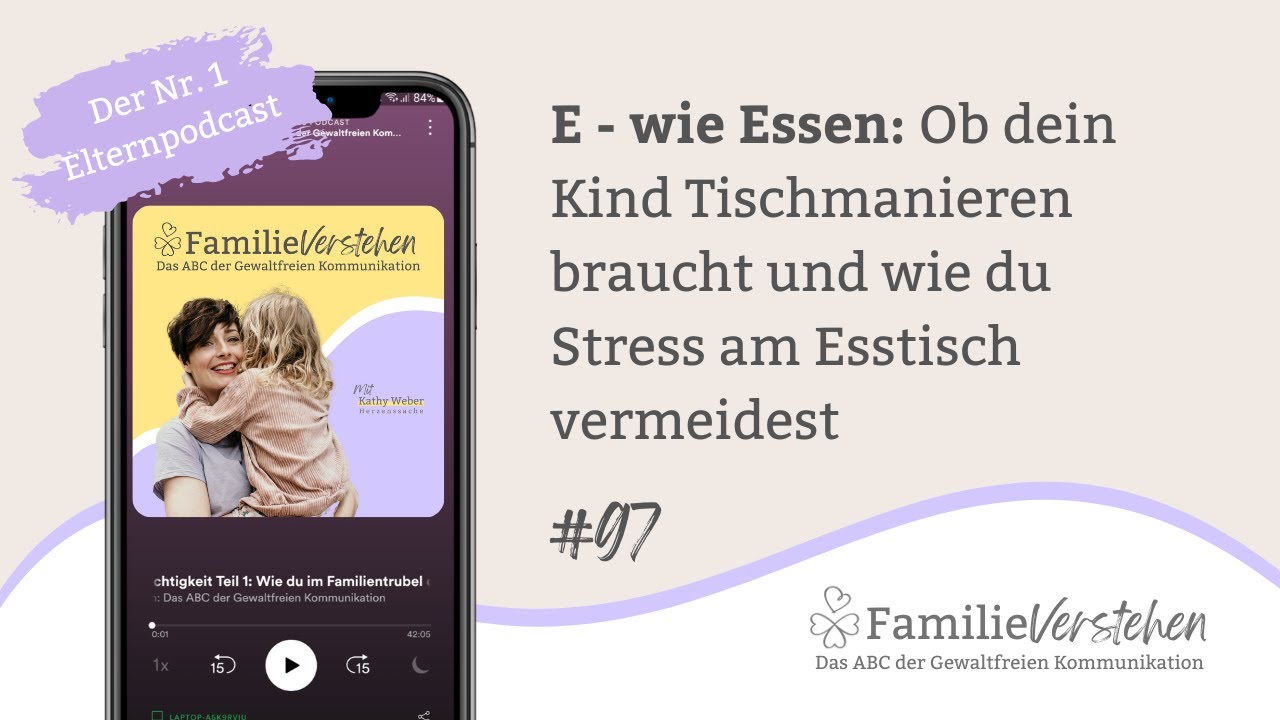 E - wie Essen: Kind und Tischmanieren und wie du Stress am Esstisch vermeidest | Kathy Weber
