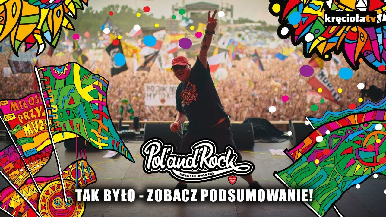 Pol'and'Rock 2018 - zobacz jak było!