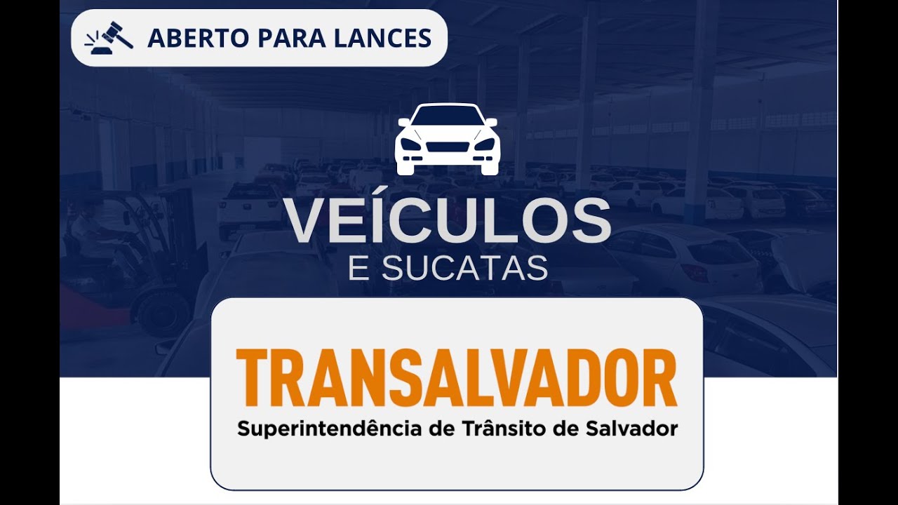 Leilão de Veículos e Sucatas - TRANSALVADOR