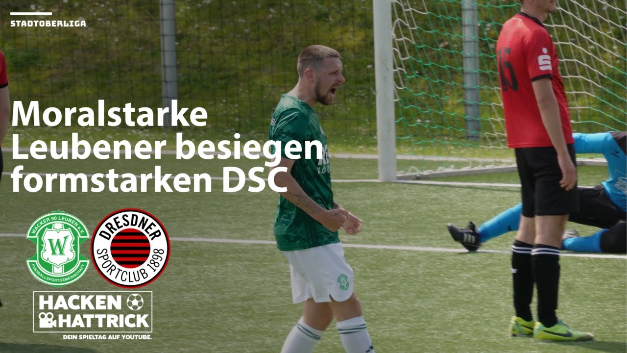 FSG Wacker 90 Dresden Leuben vs Dresdner SC 1898 II Highlights 28. Spieltag Sparkassenoberliga