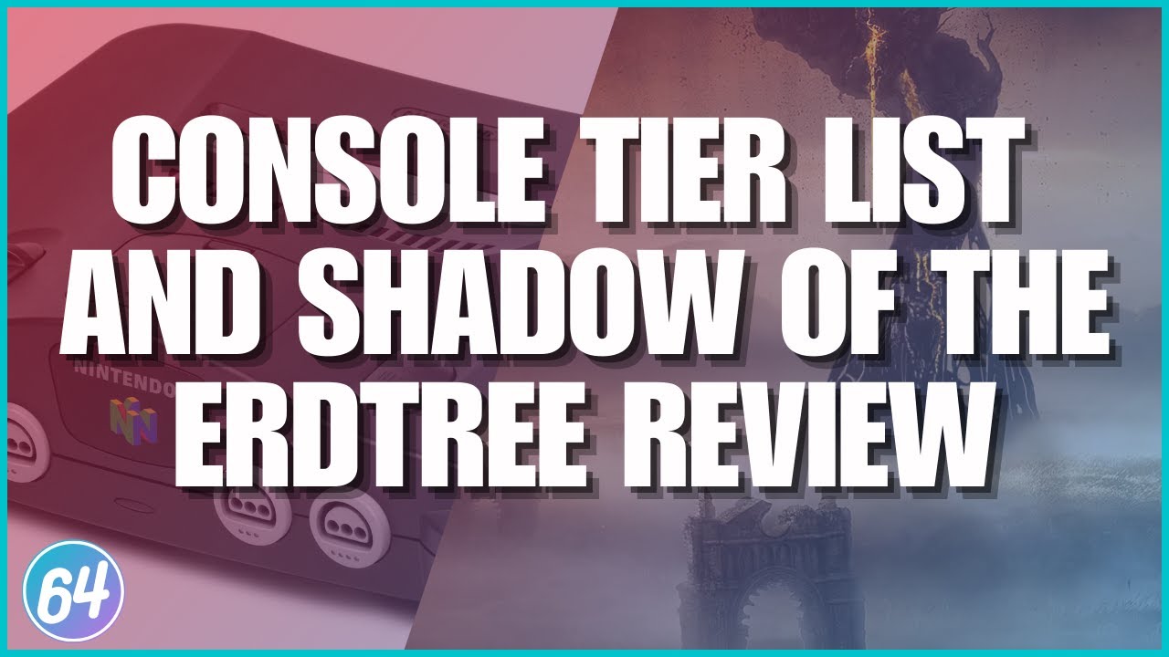 Console Tier List and Elden Ring: Shadow of the Erdtree Review  - Casual Gaming Conversation Ep.43