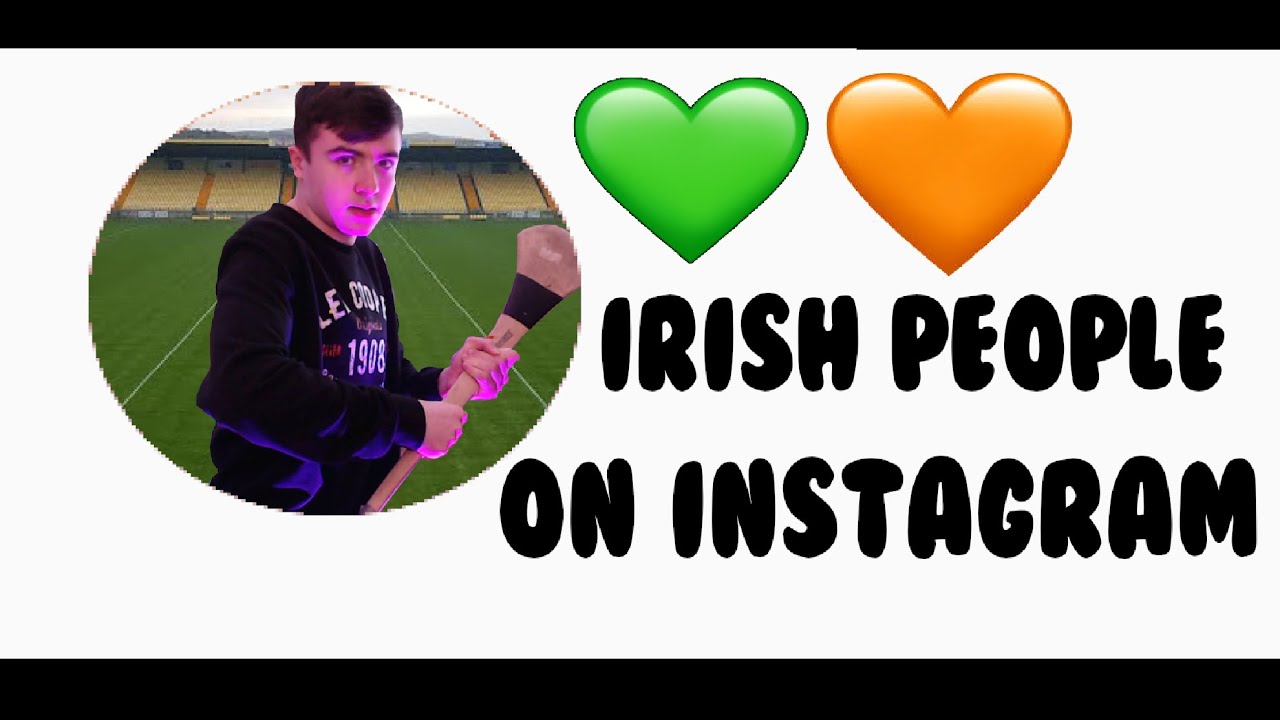 Irish People On Instagram