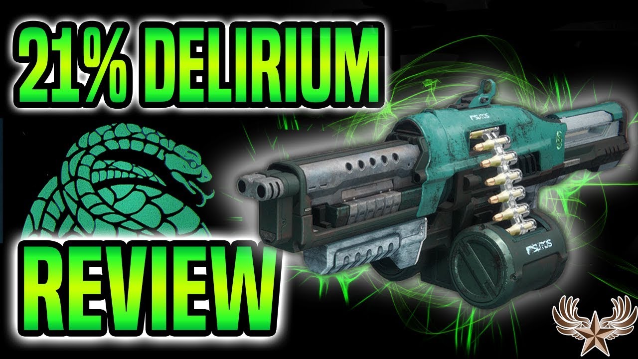21% Delirium Review : The Add clearing Machine (Gambit Pinnacle)
