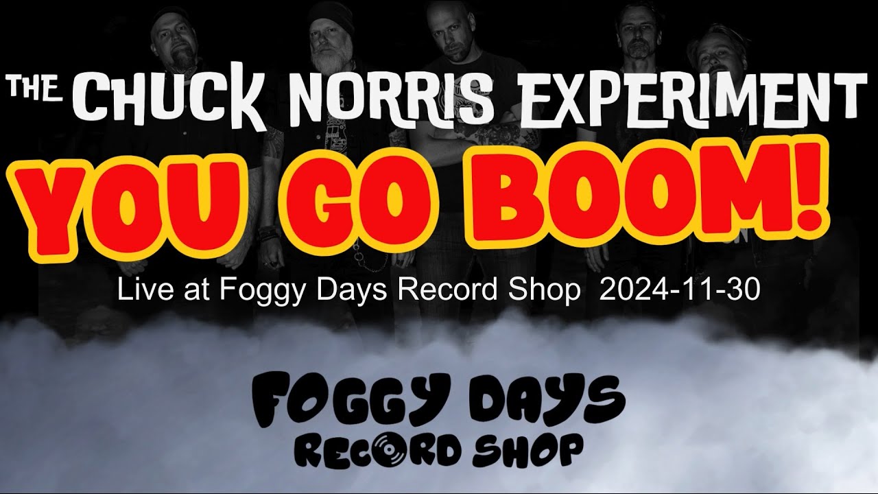 The Chuck Norris Experiment, Live Foggy Days Record Shop, 2024-11-30