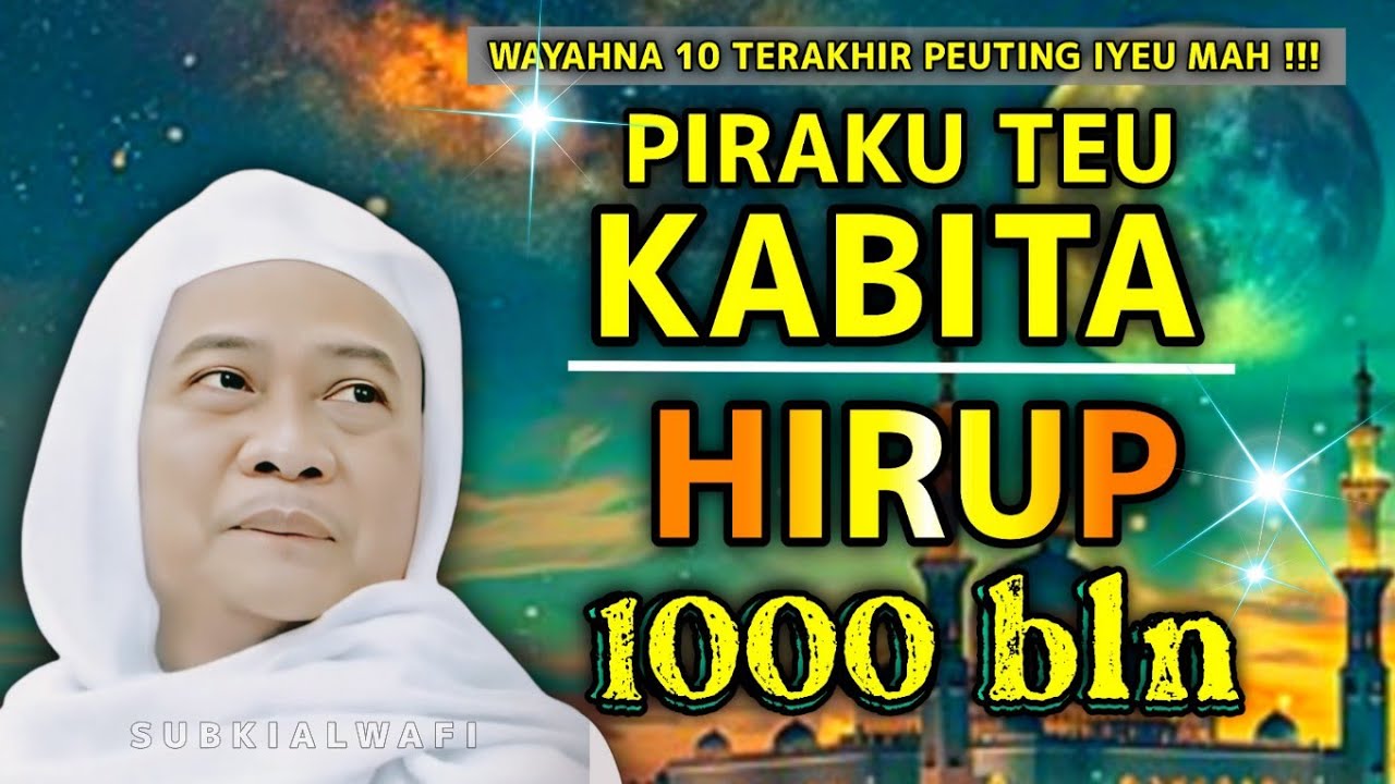 🔴MALAM LAILATUL QADAR !! budak ngora hirup 1000 bulan || Abuya Uci Turtusi