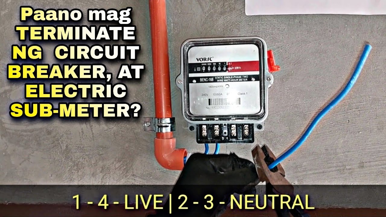 Paano mag TERMINATE NG  CIRCUIT BREAKER, AT ELECTRIC SUB-METER?