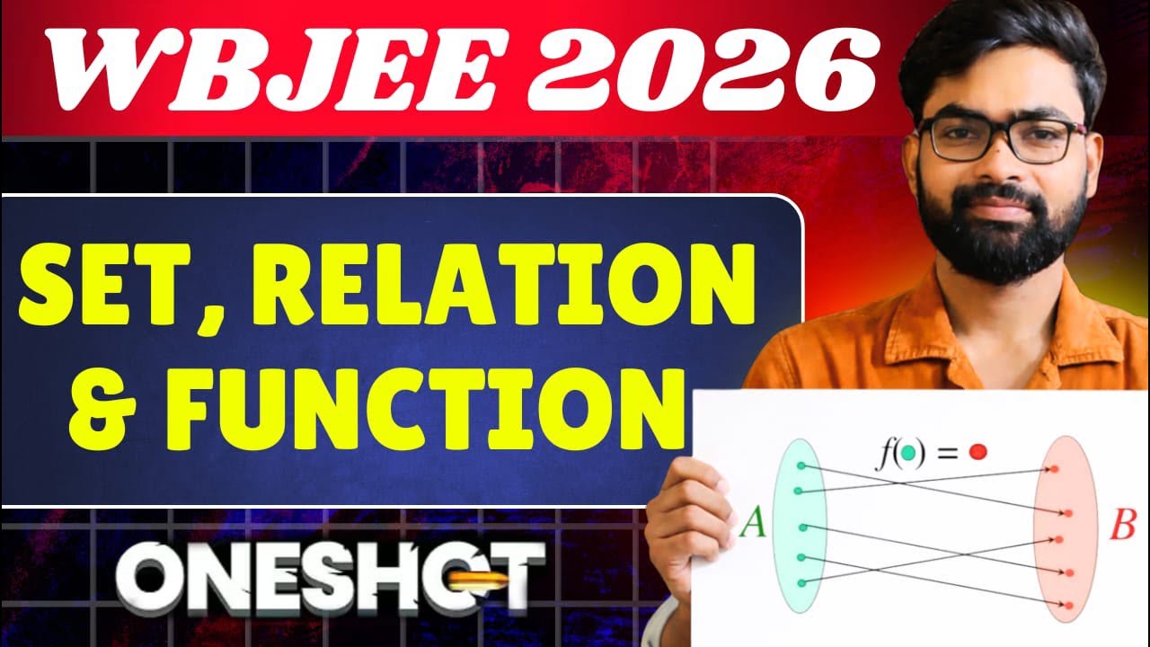 WBJEE 2026 Maths🔥Set, Relation & Function One Shot |Full Chapter Revision |by Asish sir #wbjee2026
