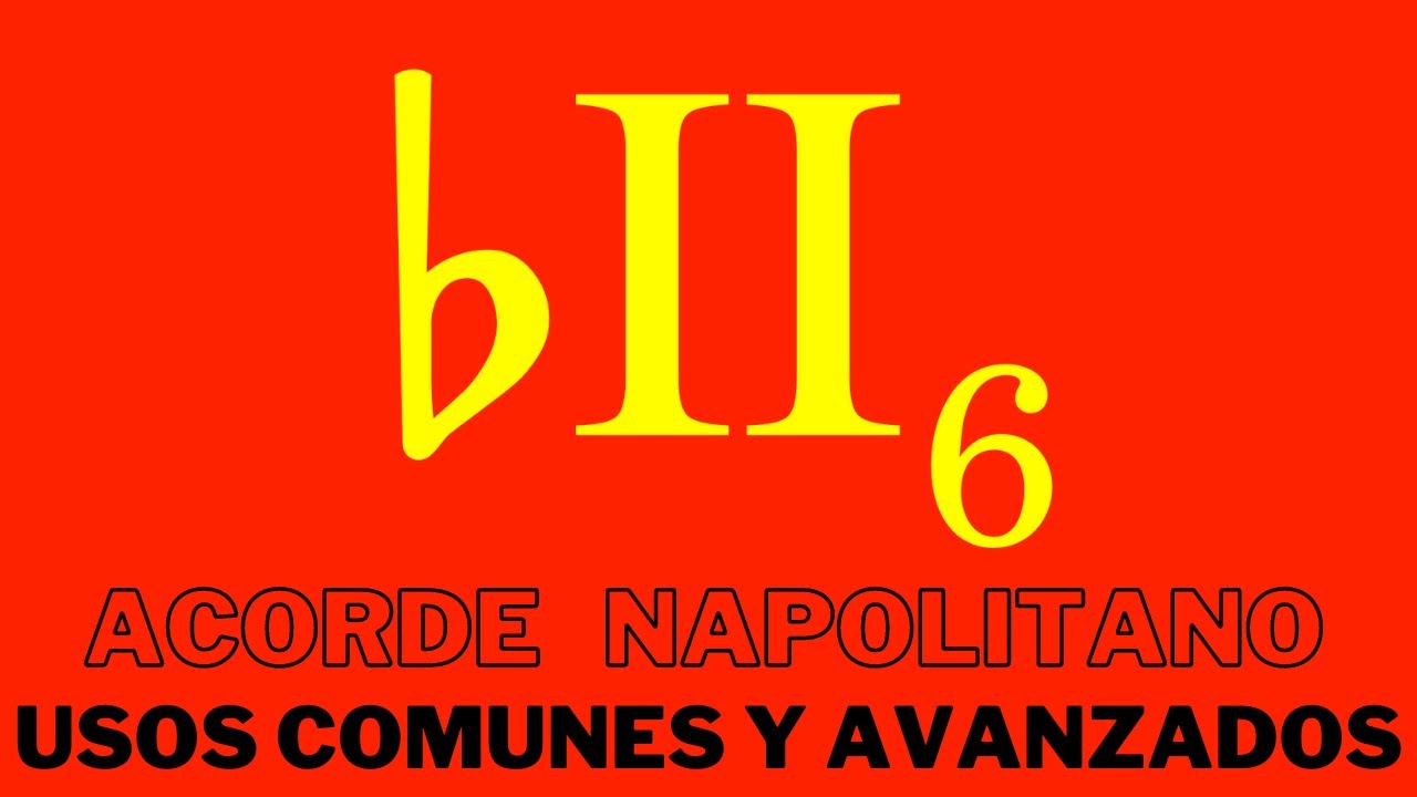 Acorde Napolitano: Usos Comunes y Avanzados