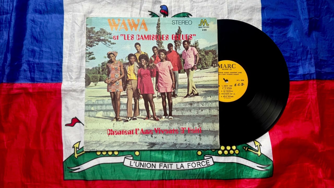 Wawa et les Camisoles Bleues (Fédia Laguerre) - 12 D'Aou [Haitian Vinyl Archive]