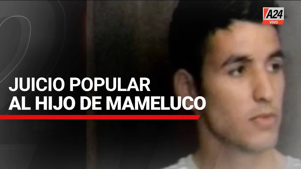 Juicio popular al hijo de Mameluco: habla la familia de una víctima - #ElNotiDeA24 16/08/2022