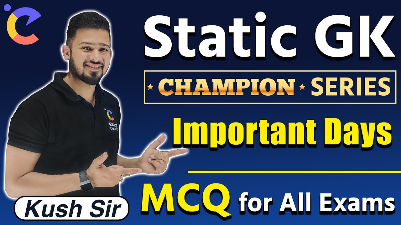 Static GK by Kush Sir | Important Days | General Awareness MCQ | Bank, SSC, Railway | Exam Centric