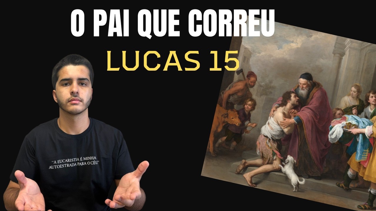 O Filho Pródigo | O pai que sai correndo