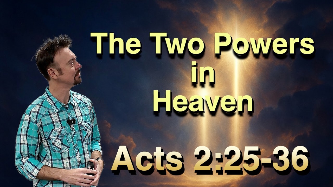 Psalm 16 and The Two Powers in Heaven | Book of Acts Bible Study Part 11 (2:25-36)