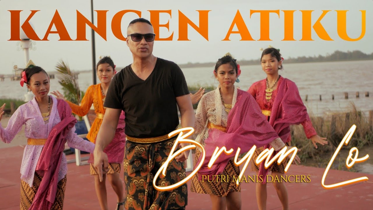 KANGEN ATIKU - BRYAN LO @MantjeKarso