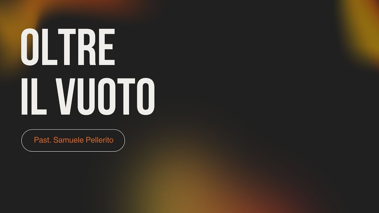 01.03.26-Oltre il vuoto-Past.Samuele Pellerito