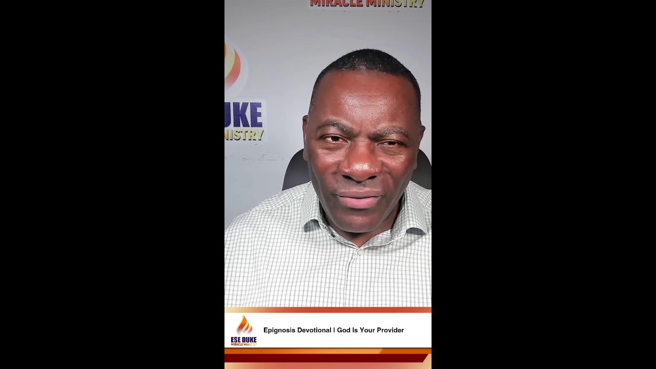 God Is Your Provider | Epignosis Devotional with Apostle Ese Duke (Portrait)