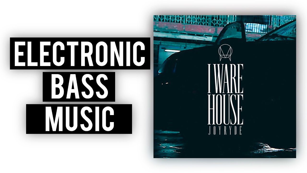 JOYRYDE - I WARE HOUSE [OWSLA]