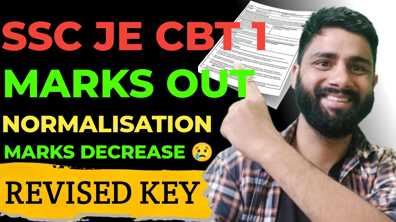 🔥 SSC JE CBT 1 FINAL MARKS OUT | NORMALISATION MARKS DECREASE | HOW TO CHECK MARKS 🔥