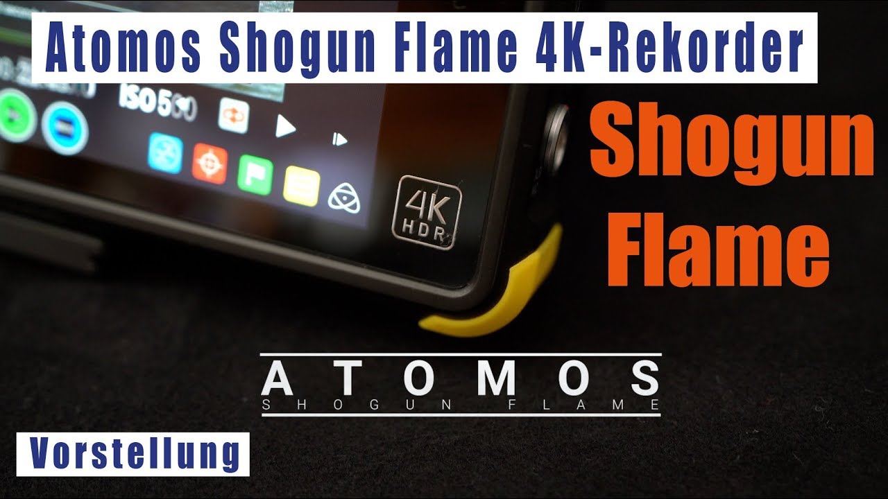 Atomos Shogun Flame 4K Recorder deutsch Kurzvorstellung