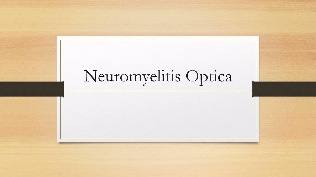 Neuromyelitis Optica