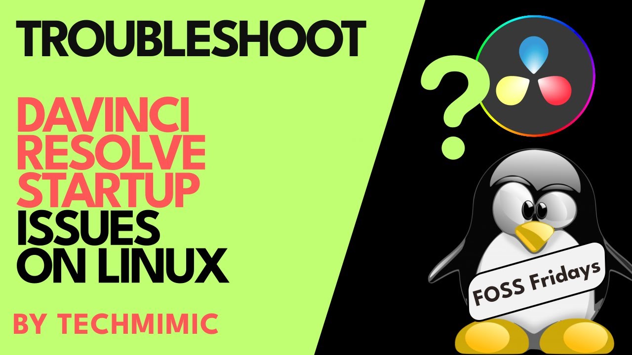 Troubleshoot DAVINCI RESOLVE STARTUP issues on Linux