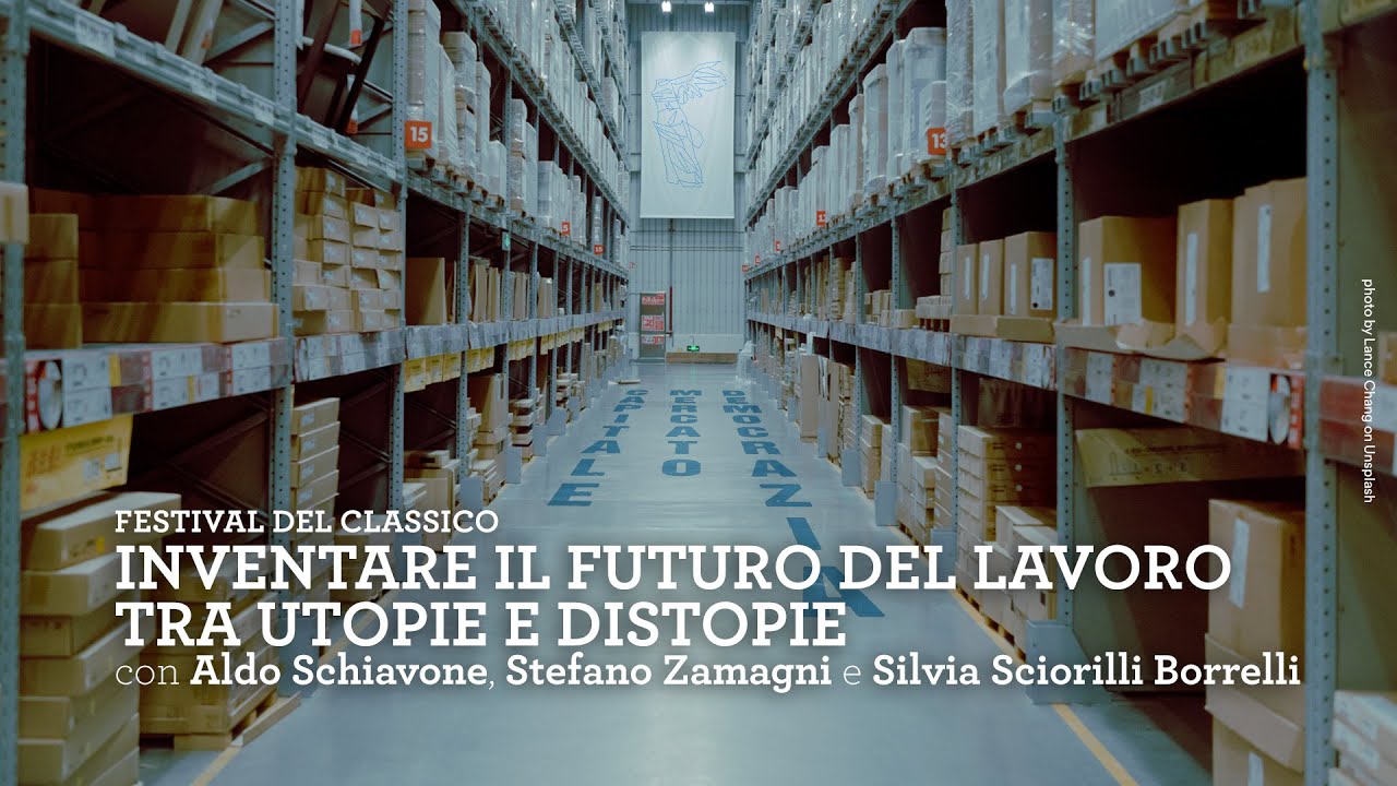 Festival del Classico 2022 | Inventare il futuro del lavoro tra utopie e distopie