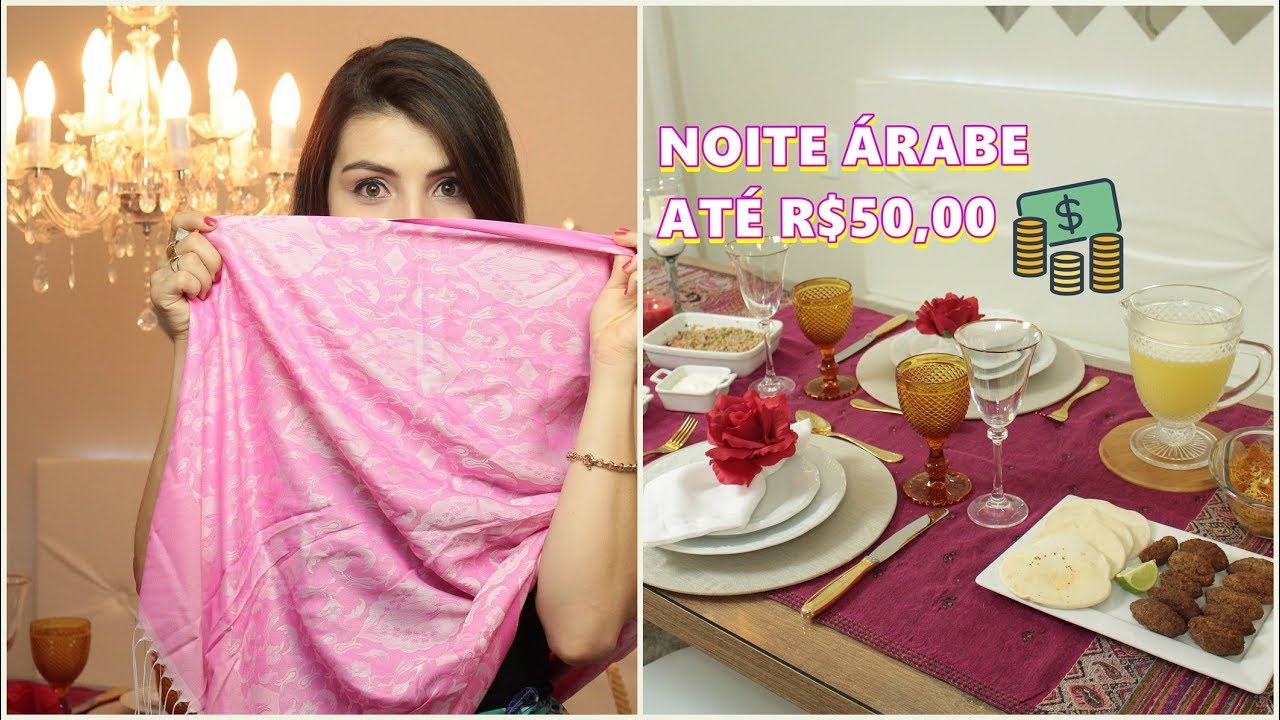 Noite Árabe com até R$50,00 Comidas e Decoração - Desafio | Paloma Soares