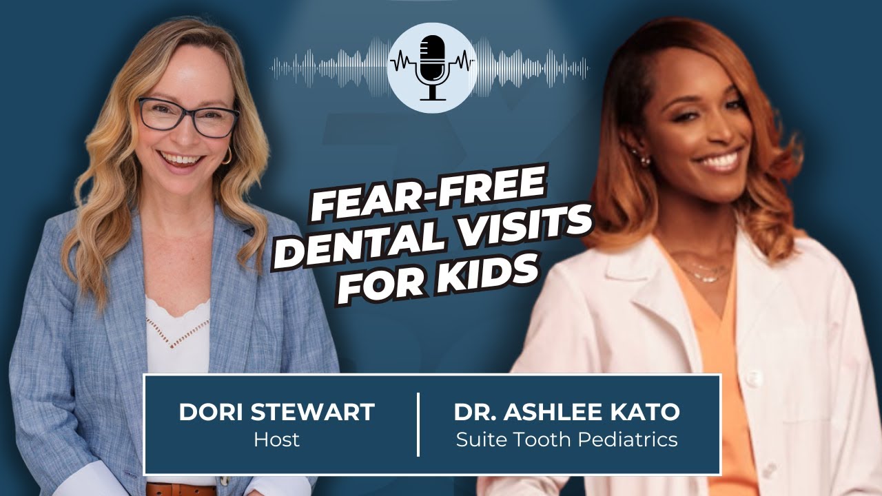 EP #112 Inside Suite Tooth Pediatrics: Calming Dental Care For Kids