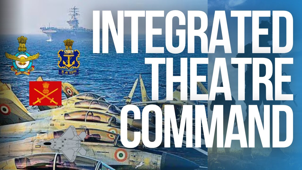 Execution of Integrated Theatre Command in Indian Armed Forces #indianarmedforces #indianmilitary
