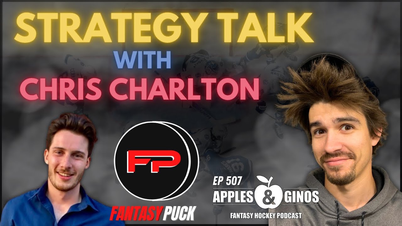 Strategy Talk with Chris Charlton from Fantasy Puck