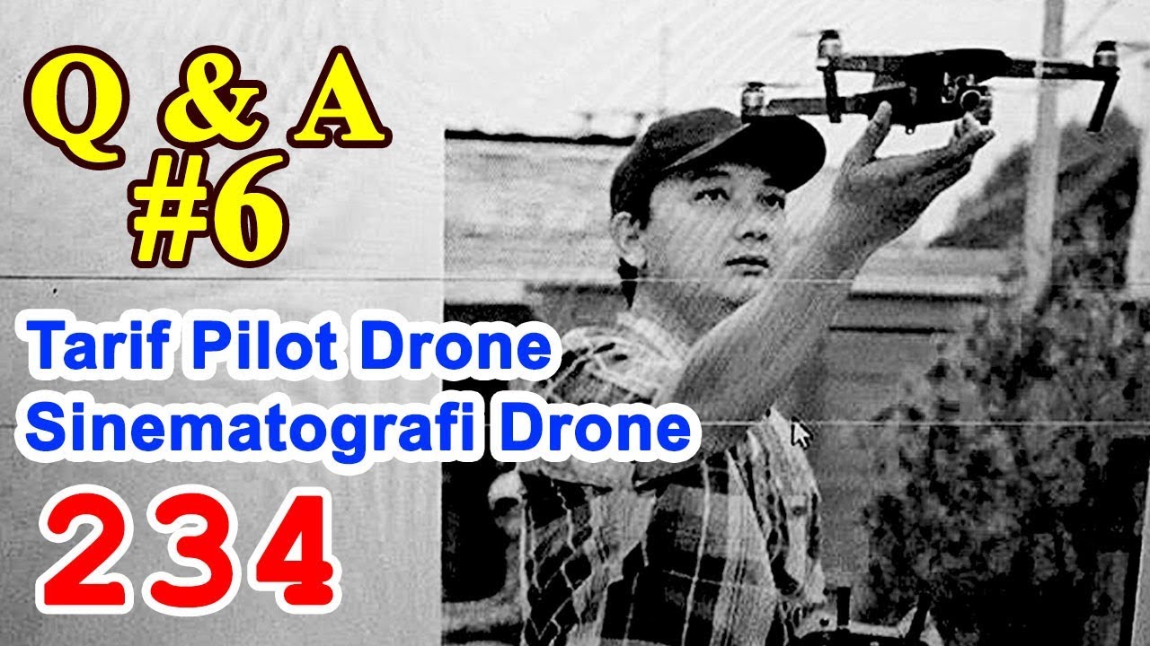 Q&A #6 Tarif Sewa Drone dan Pilot Murah atau Mahal - Jasa Aerial - Sinematografi