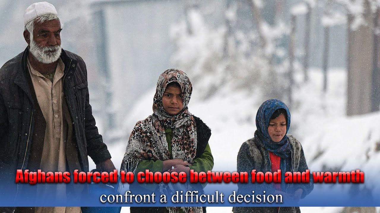 Afghans forced to choose between food and warmth confront a difficult decision