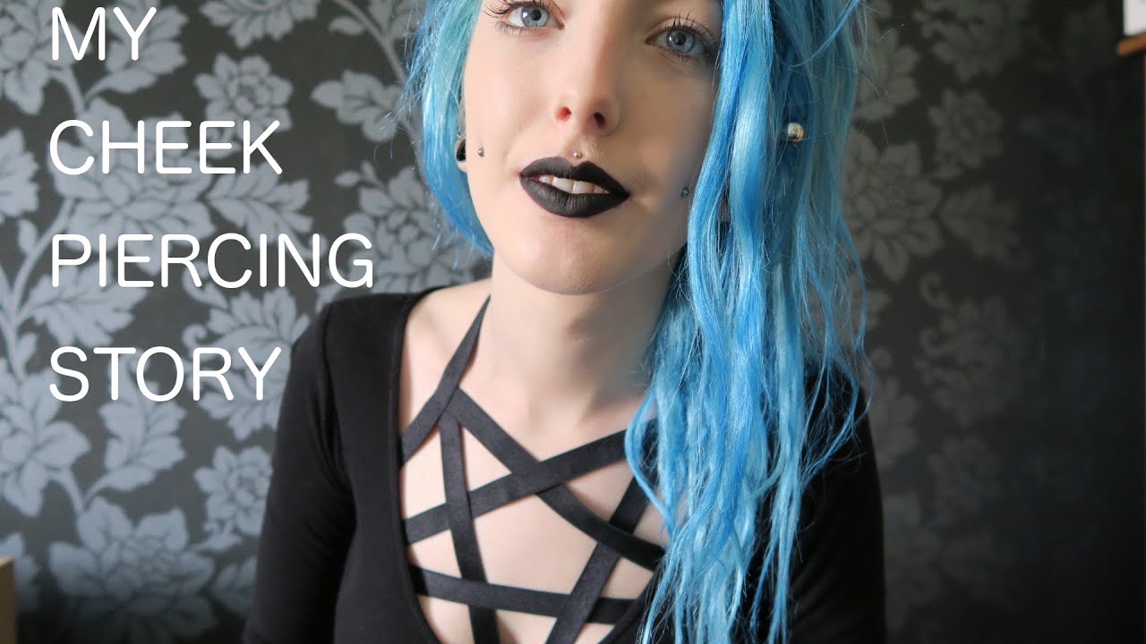 MY CHEEK PIERCING STORY