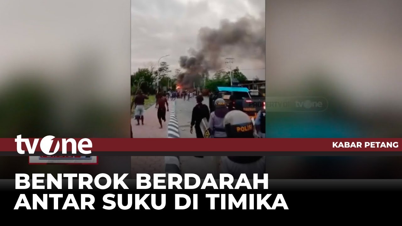 Saling Serang Dua Kubu di Timika, Satu Tewas | Kabar Petang tvOne