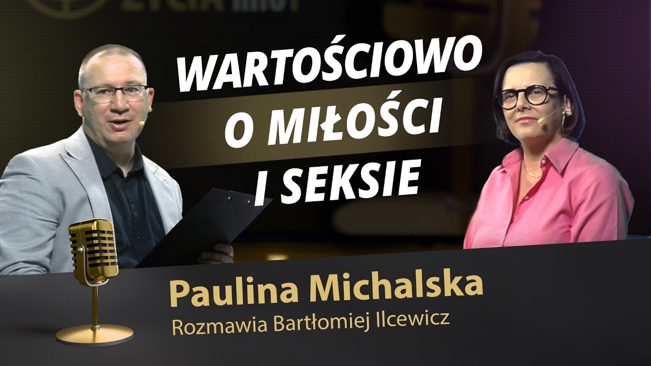 Wartościowo o miłości i seksie | Paulina Michalska