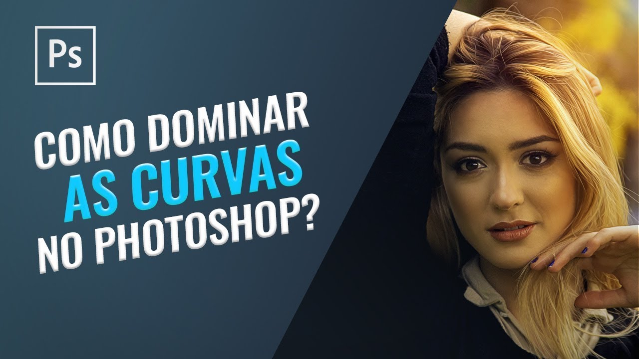 Como dominar as curvas no Photoshop?
