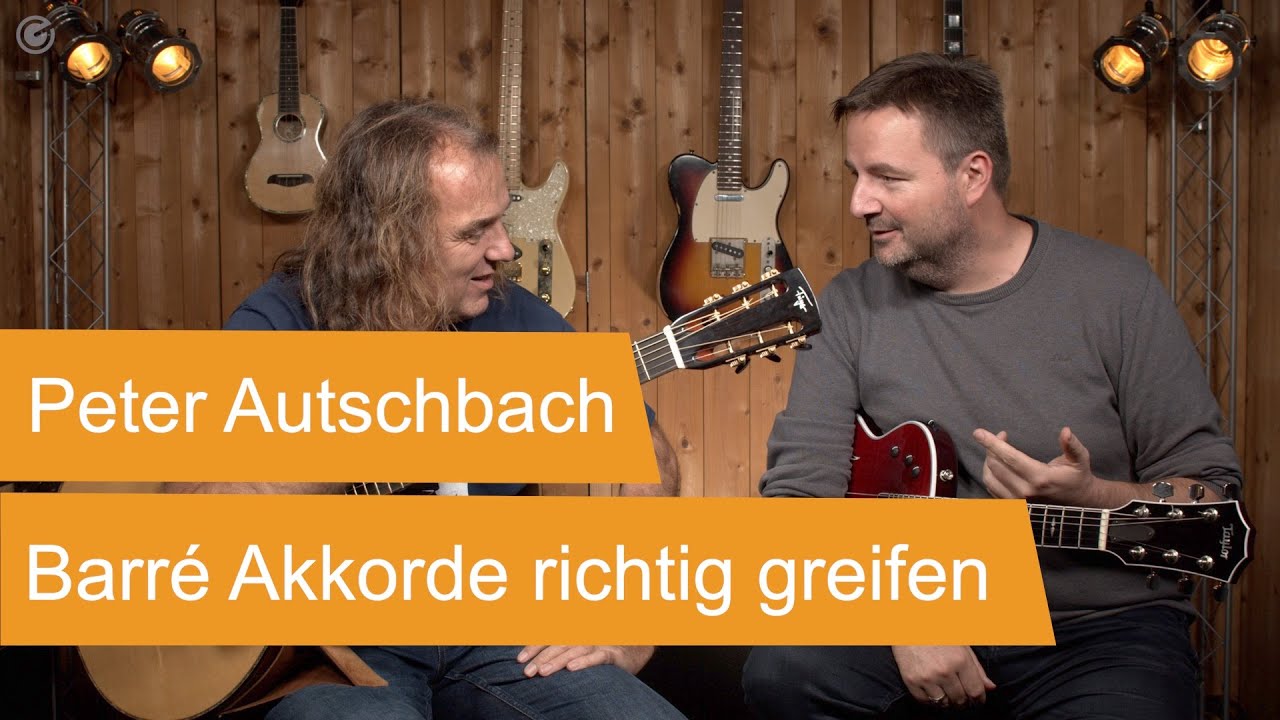 Barre Akkorde richtig greifen mit Peter Autschbach - SUPERGAIN TV 51