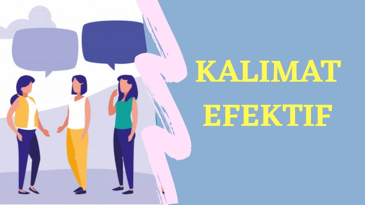 KALIMAT EFEKTIF DAN TIDAK EFEKTIF