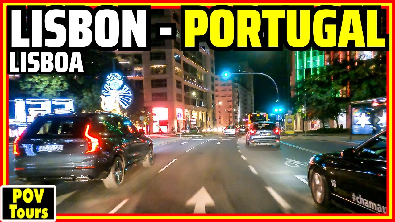 Night Drive in Lisbon, Portugal | Downtown, Avenidas Novas, Parque das Na&ccedil;&otilde;es [4K]