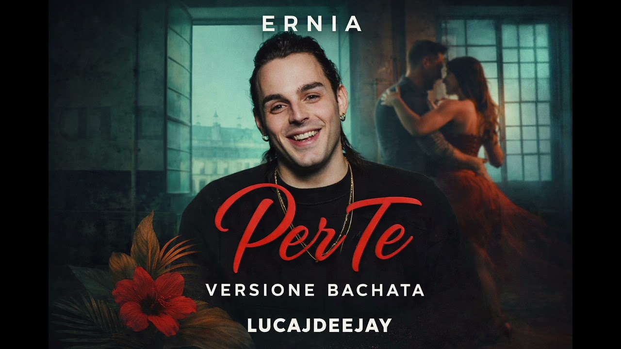 Ernia - Per Te (Versione Bachata) 🎧 Lucajdeejay 🎧 
