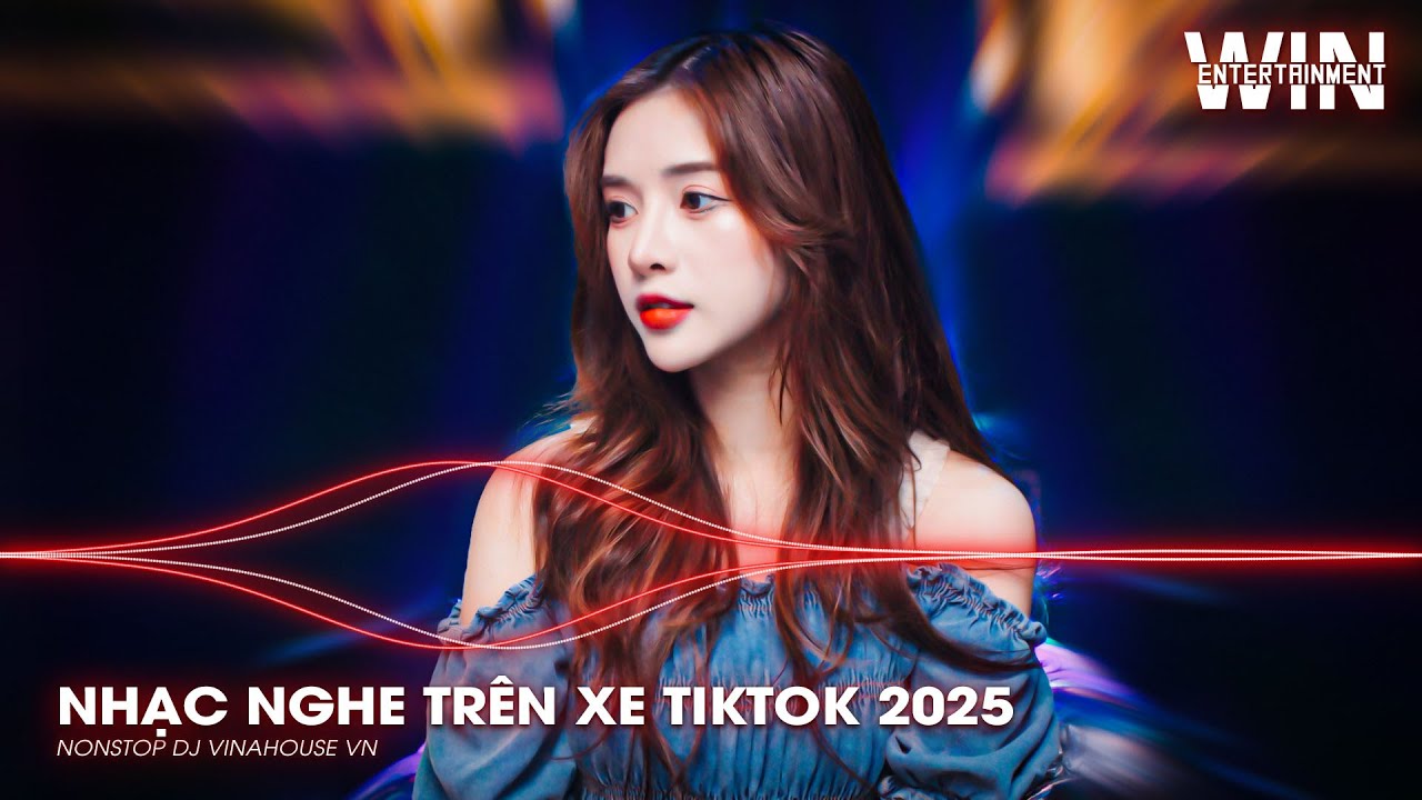 NHẠC NGHE TRÊN XE TIKTOK 2025 | NONSTOP TRIỆU VIEW 2025 BASS CỰC MẠNH | NHẠC TRẺ REMIX MỚI NHẤT 2025
