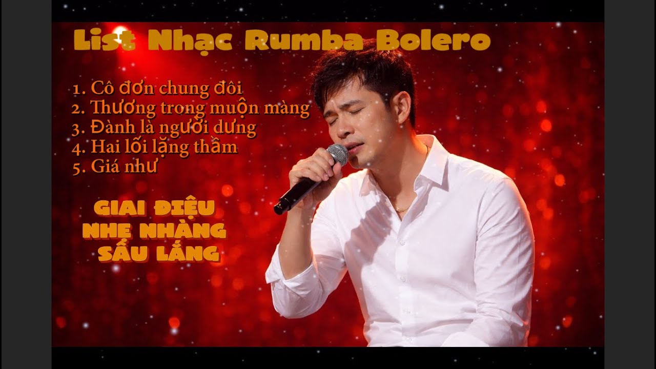 List nhạc Rumba Bolero trữ tình | Giai điệu nhẹ nhàng sâu lắng