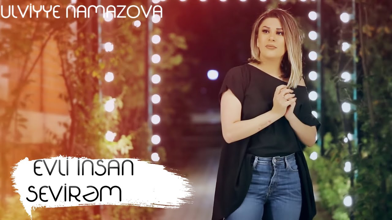&Uuml;lviyyə Namazova - Evli İnsan Sevirəm (Official Music Video)