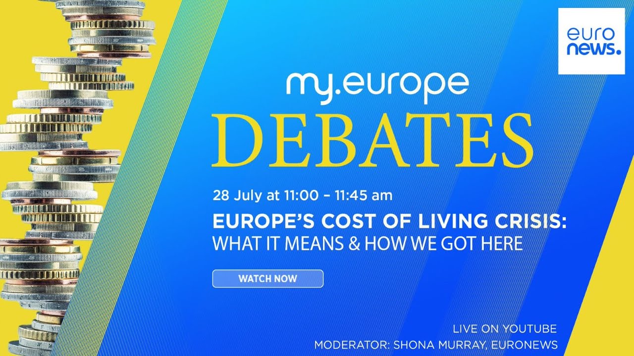 Debate: What Europe&rsquo;s cost of living crisis means and how we got here