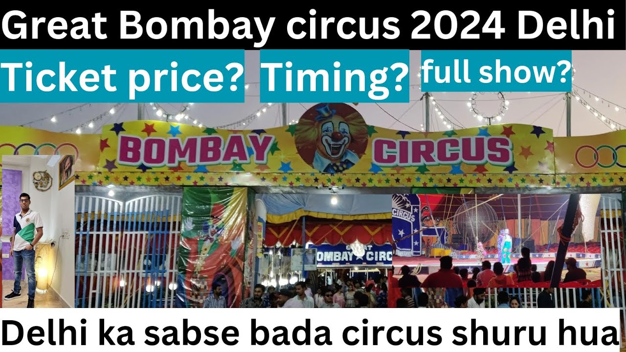 Great Bombay circus delhi | Bombay circus 2024 delhi mela