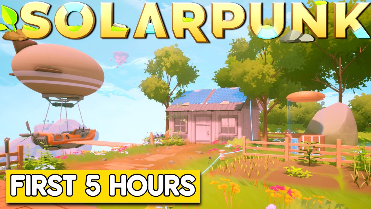 The First 5 Hours Of Solarpunk! - Day 1