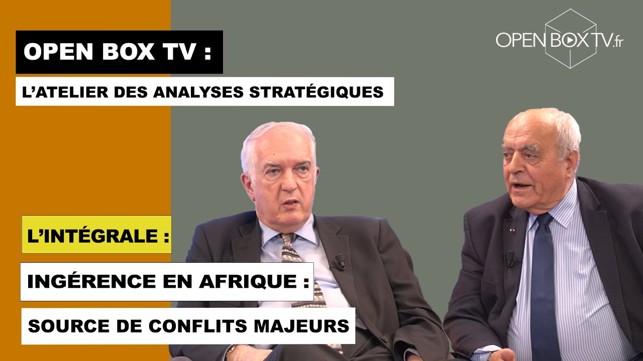 Ingérence en AFRIQUE : Source de CONFLITS majeurs. Alain Juillet reçoit Éric Lubin
